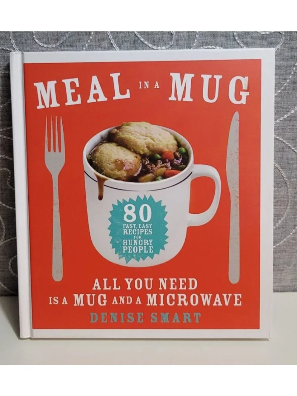 Back to College Meal in a Mug Microwave Cookbook 80 Easy Meals Fast Cooking